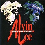 Alvin Lee - I Hear You Rockin'