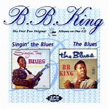 B. B. King - Singin' the Blues/The Blues