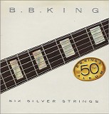 B. B. King - Six Silver Strings