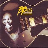 B. B. King - Lucille & Friends