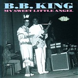 B. B. King - My Sweet Little Angel