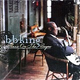 B. B. King - Blues On The Bayou