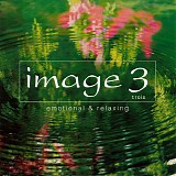 Various Artists - Image 3 (Trois) - Emotional & Relaxing