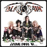 Black Rain - Lethal Dose Of...