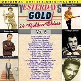 Various Artists - Yesterdays Gold  - Vol. 15 - 24 Golden Oldies