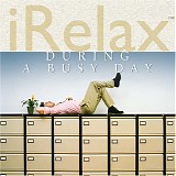 Various artists - i Relax During a Busy Day (1 Album)