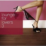 Various artists - Lounge For Lovers Vol.3 - CD1