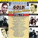 Various Artists - Yesterdays Gold  - Vol. 19 - 24 Golden Oldies
