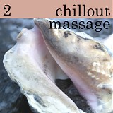 Various Artists - Chillout Massage Vol. 2