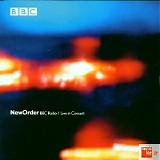 New Order - BBC Radio 1 Live in Concert