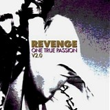 Revenge - Revenge - One True Passion V2.