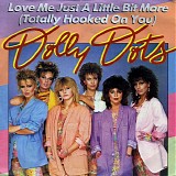 Dolly Dots - Love Me Just A Little Bit More (1993 Club Remix)  (12inch)