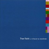 New Order - True Faith (A Tribute To New Order)