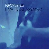 New Order - Live In Glasgow