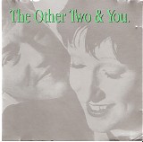 The Other Two - The Other Two & You