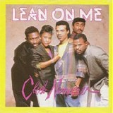 Club Nouveau - Lean on Me 7"