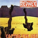 Rednex - Cotton Eye Joe