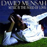 David Mensah - Music Is the Food of Love