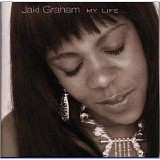 Jaki Graham - My Life