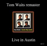 Tom Waits - Austin City Limits