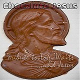 Tom Waits - Chocolate Jesus