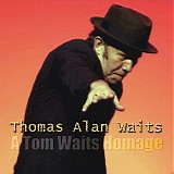 Tom Waits - Thomas Alan Waits: A Tom Waits Homage [CD2]