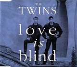 Twins, The - Love Is Blind