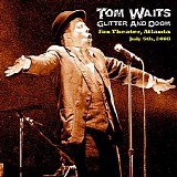 Tom Waits - Glitter And Doom: Live In Atlanta (CD1)