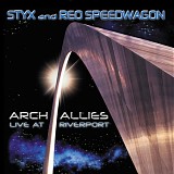 Styx - Arch Allies (Live at Riverport) CD1