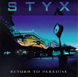 Styx - Return to Paradise CD1