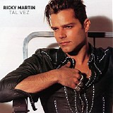 Ricky Martin - Tal Vez