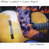 Ottmar Liebert + Luna Negra - La Semana