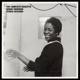 Sarah Vaughan - The Complete Roulette Sarah Vaughan Studio Sessions