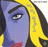 Al Di Meola - Takes two to tango