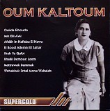 Oum Kalsoum - Magie de l'orient