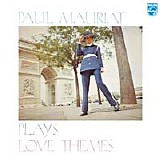 Paul Mauriat. - PLAYS LOVE THEMES (Japan)