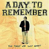 A Day To Remember - For Those Who Have Heart