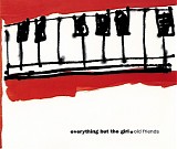 Everything But The Girl - Old Friends