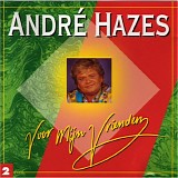 Andre Hazes - Voor Mijn Vrienden