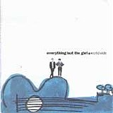 Everything But The Girl - Worldwide