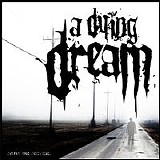 A Dying Dream - Now Or Never