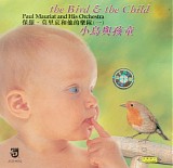 Paul Mauriat. - The Bird And The Child