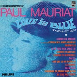 Paul Mauriat. - LOVE IS BLUE (France)