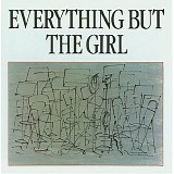 Everything But The Girl - Everything But The Girl