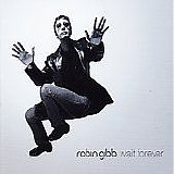 Robin Gibb - Wait Forever (Cd-Single)