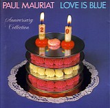 Paul Mauriat. - Love is blue Anniversary Collection