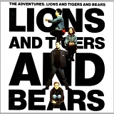 The Adventures - Lions And Tigers And Bears