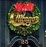 Chicago - Chicago XXV - Chicago's First Christmas