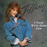 Tiffany - I Think We're Alone Now 7"
