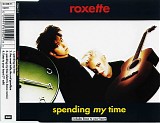 Roxette - Spending My Time